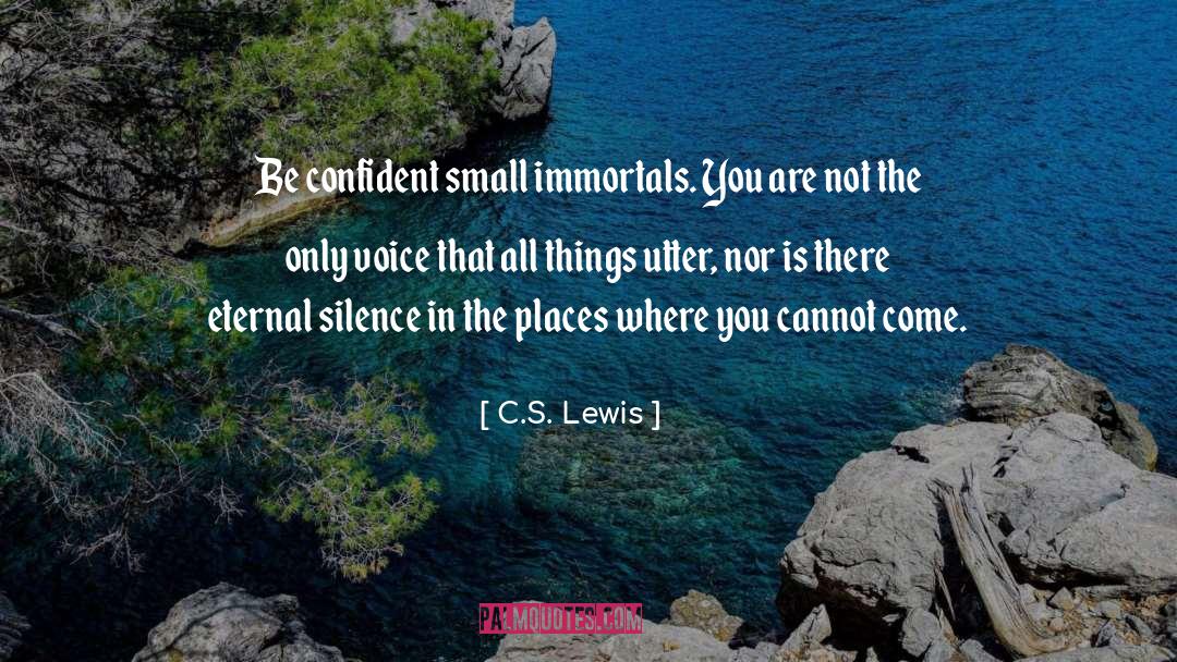 Be Confident quotes by C.S. Lewis