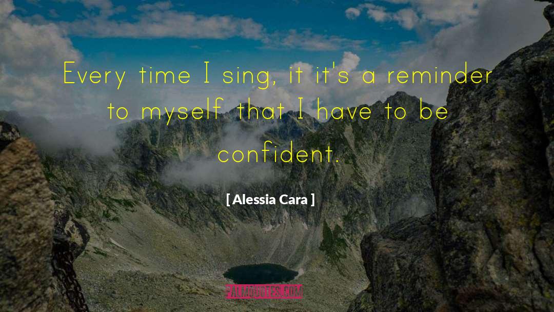 Be Confident quotes by Alessia Cara