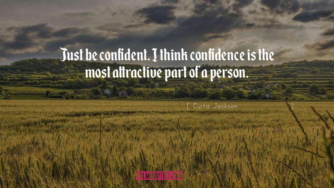 Be Confident quotes by Curtis Jackson