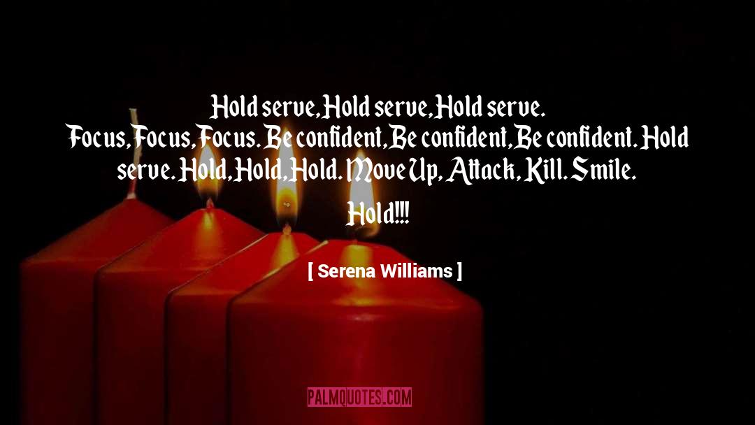 Be Confident quotes by Serena Williams