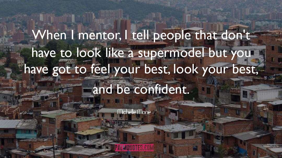 Be Confident quotes by Michelle Mone