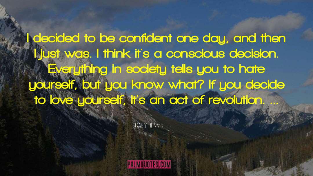 Be Confident quotes by Gaby Dunn