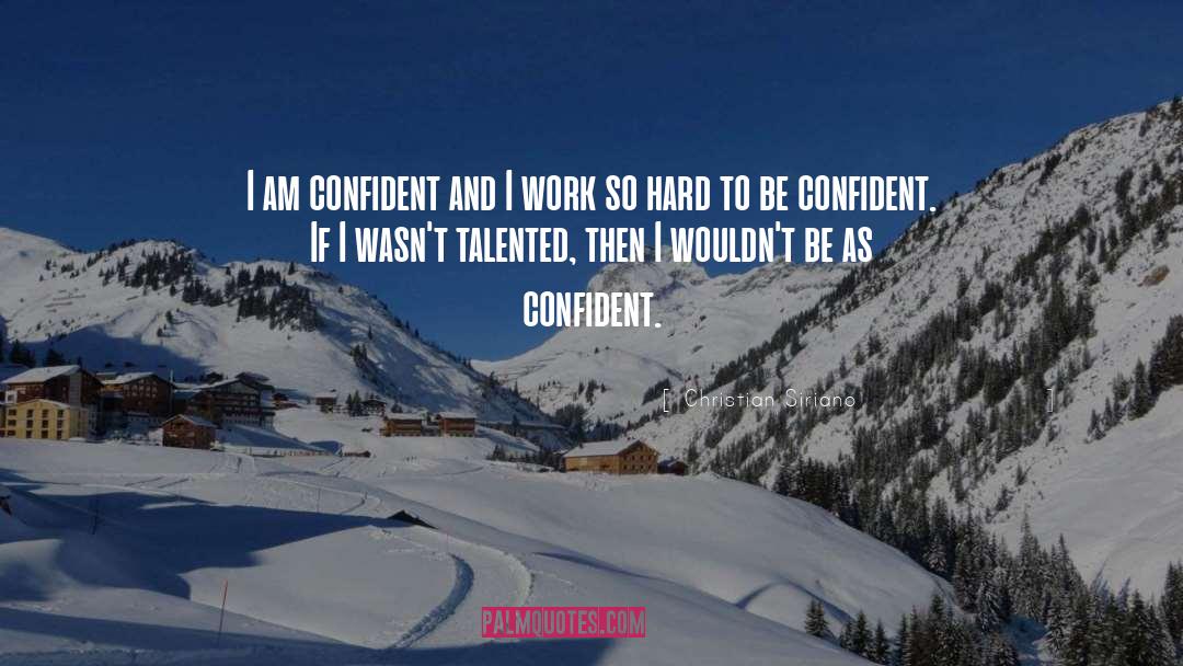 Be Confident quotes by Christian Siriano