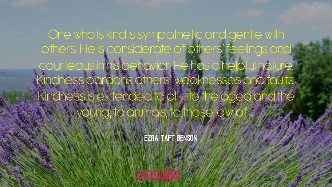 Be Considerate quotes by Ezra Taft Benson