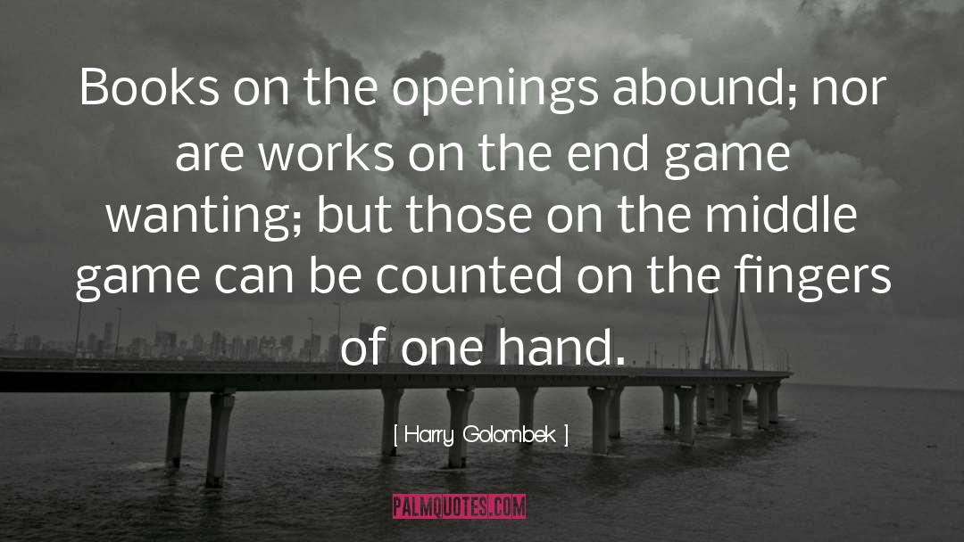 Be Counted quotes by Harry Golombek