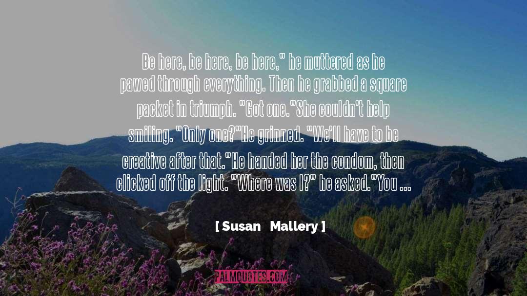 Be Creative quotes by Susan   Mallery