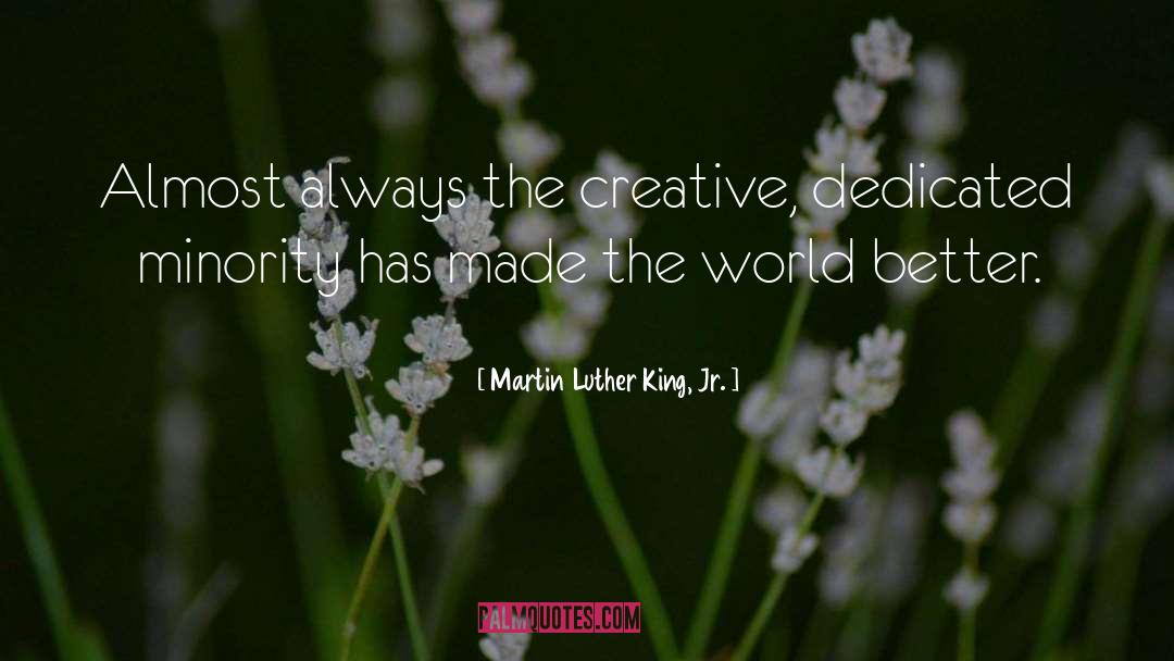 Be Creative quotes by Martin Luther King, Jr.