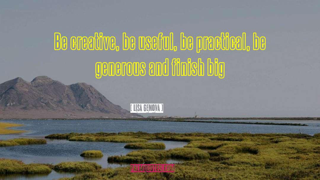 Be Creative quotes by Lisa Genova