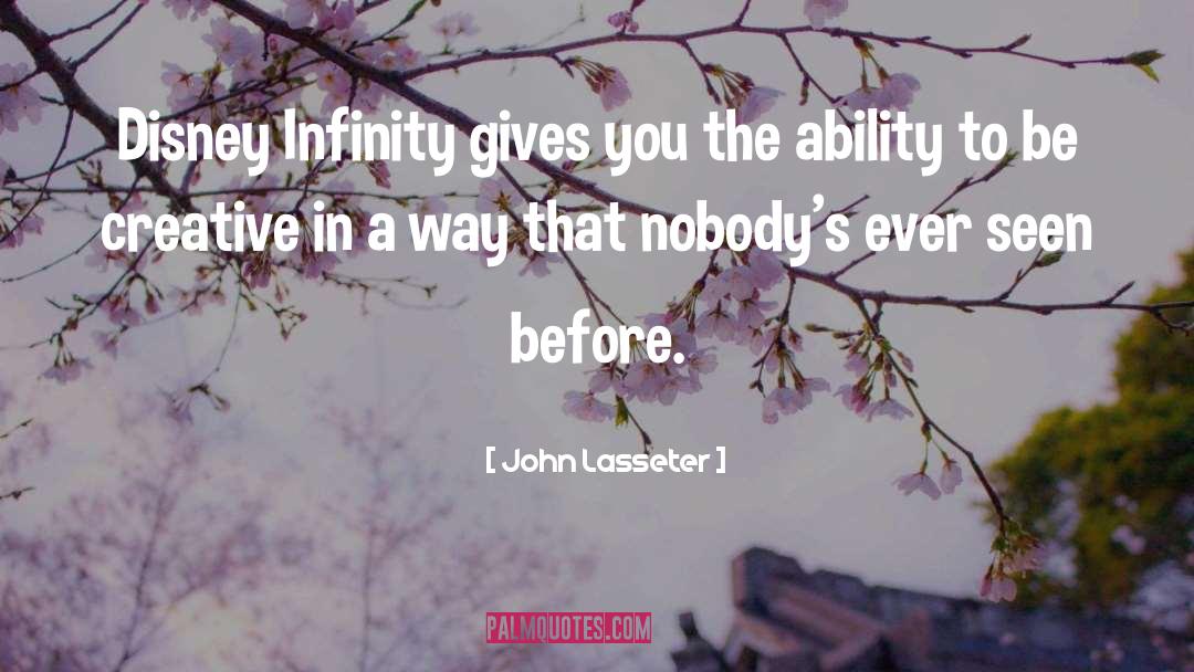 Be Creative quotes by John Lasseter