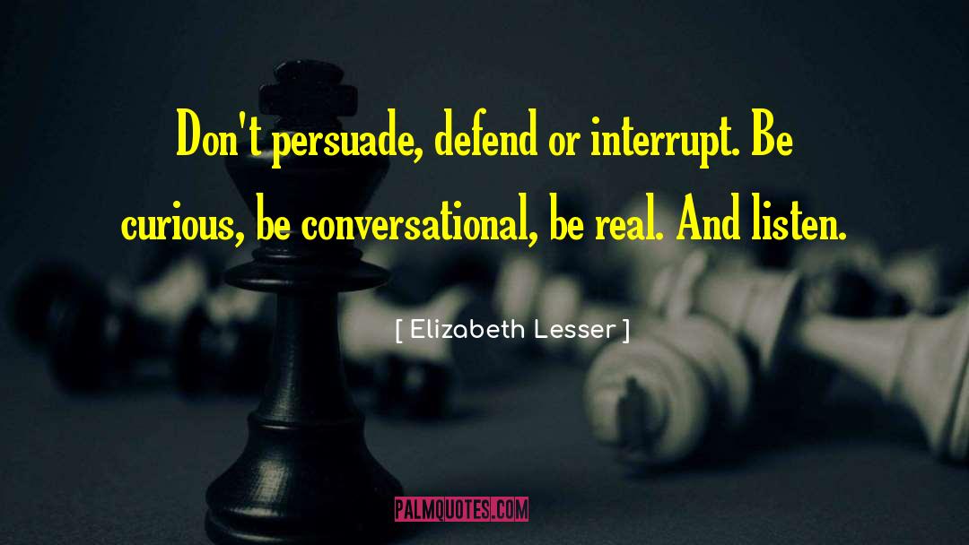 Be Curious quotes by Elizabeth Lesser
