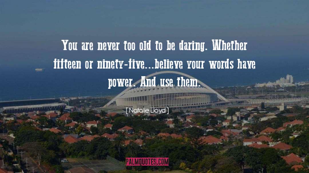 Be Daring quotes by Natalie Lloyd
