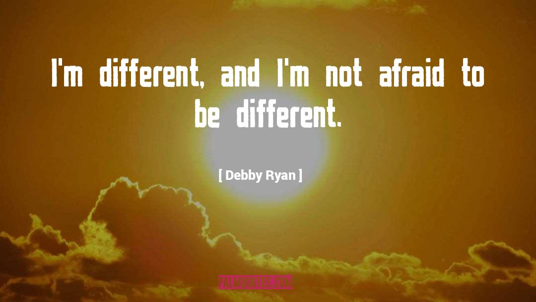 Be Different quotes by Debby Ryan