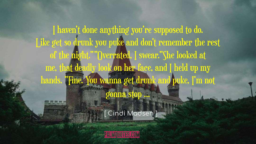 Be Drunk quotes by Cindi Madsen