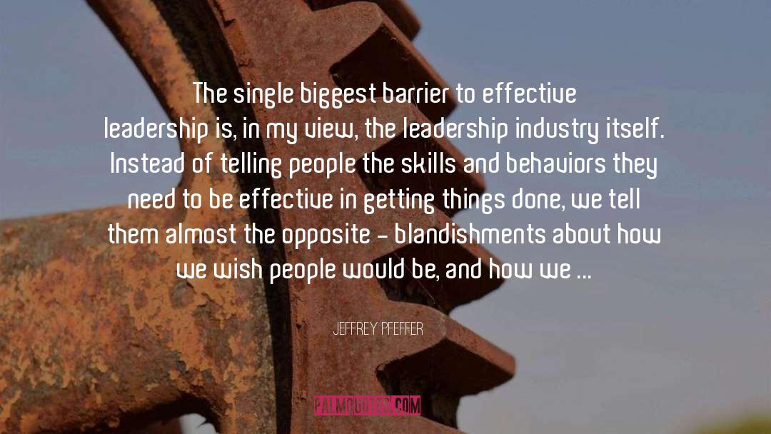 Be Effective quotes by Jeffrey Pfeffer