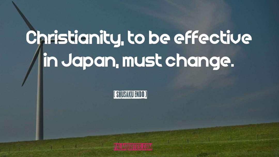 Be Effective quotes by Shusaku Endo