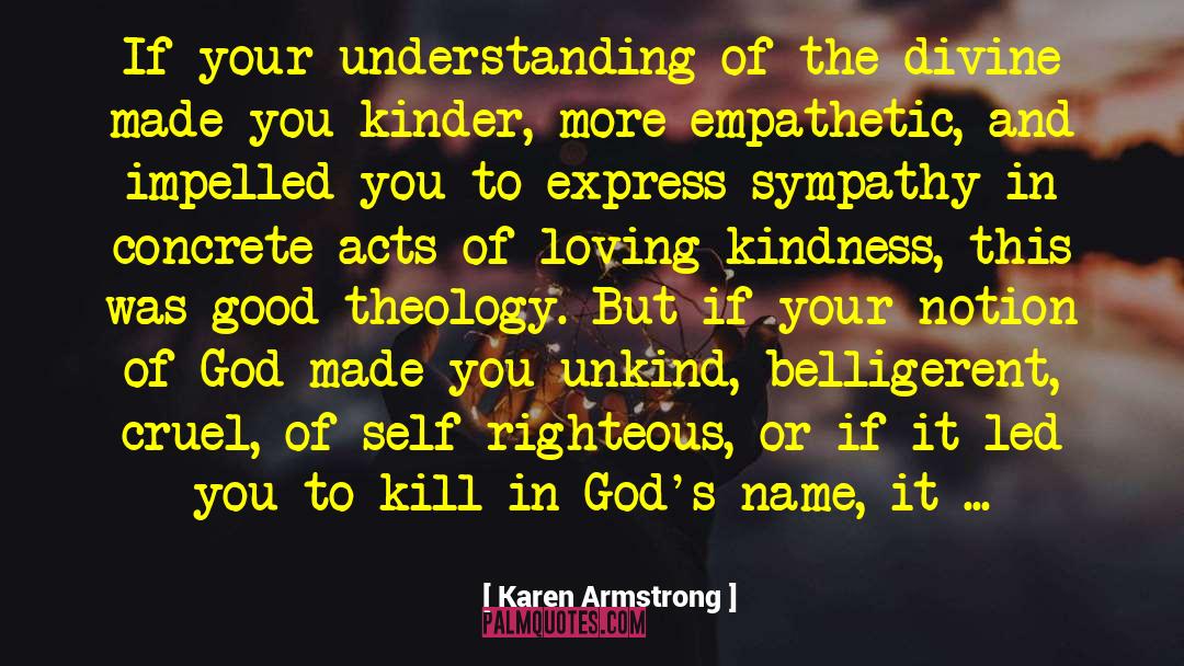 Be Empathetic quotes by Karen Armstrong