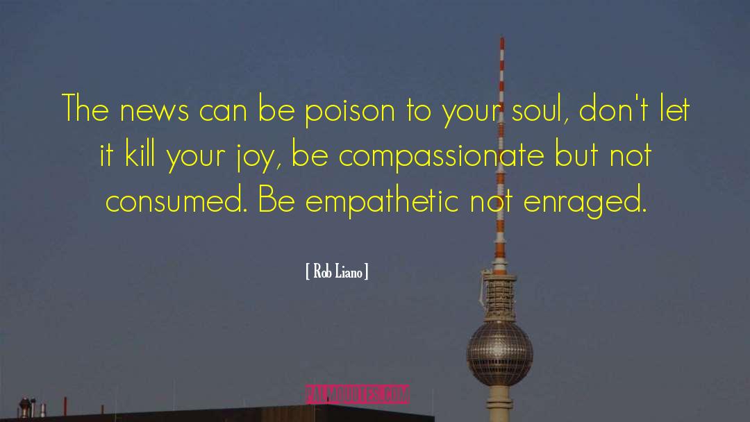 Be Empathetic quotes by Rob Liano