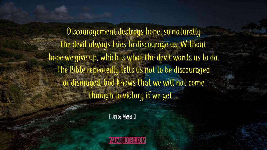 Be Encouraged quotes by Joyce Meyer