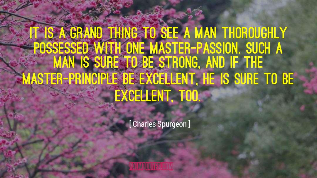 Be Excellent quotes by Charles Spurgeon