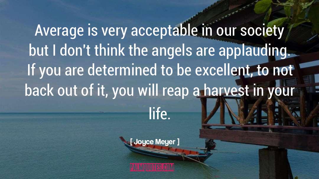 Be Excellent quotes by Joyce Meyer