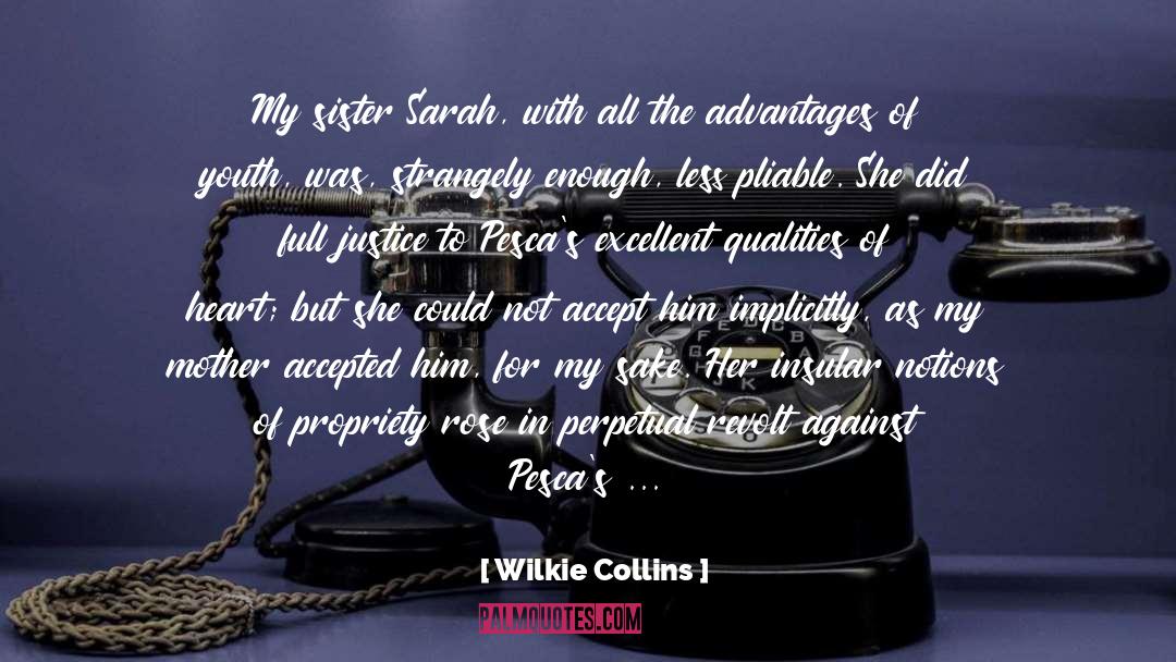 Be Excellent quotes by Wilkie Collins