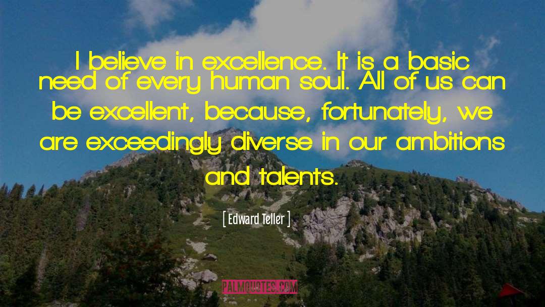 Be Excellent quotes by Edward Teller