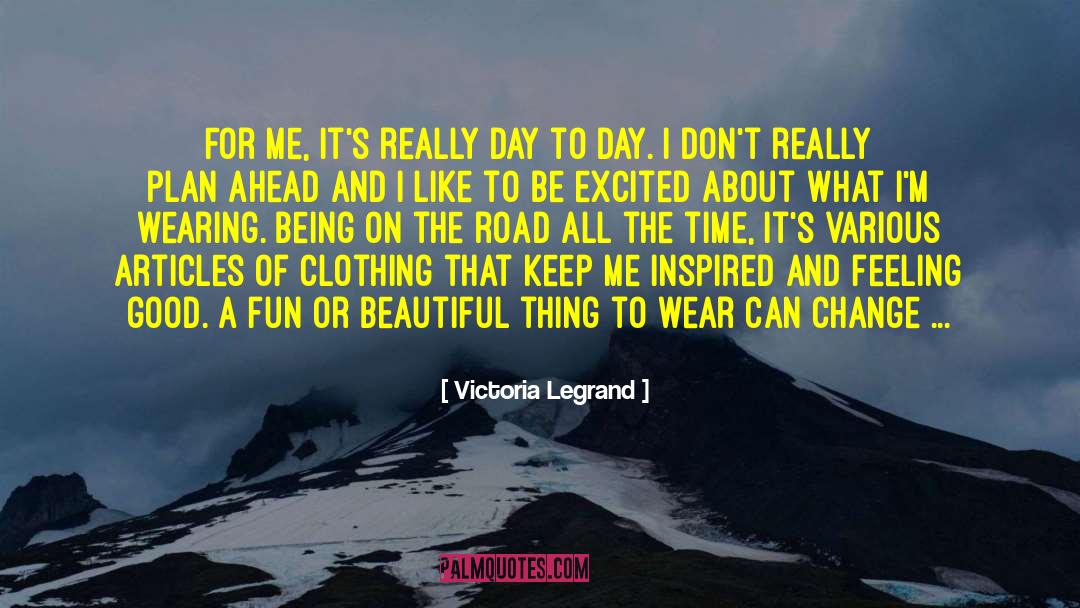 Be Excited About Your Life quotes by Victoria Legrand