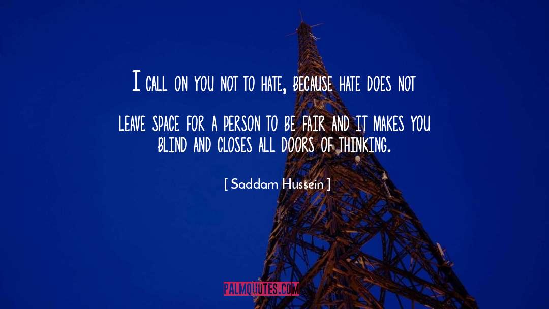 Be Fair quotes by Saddam Hussein