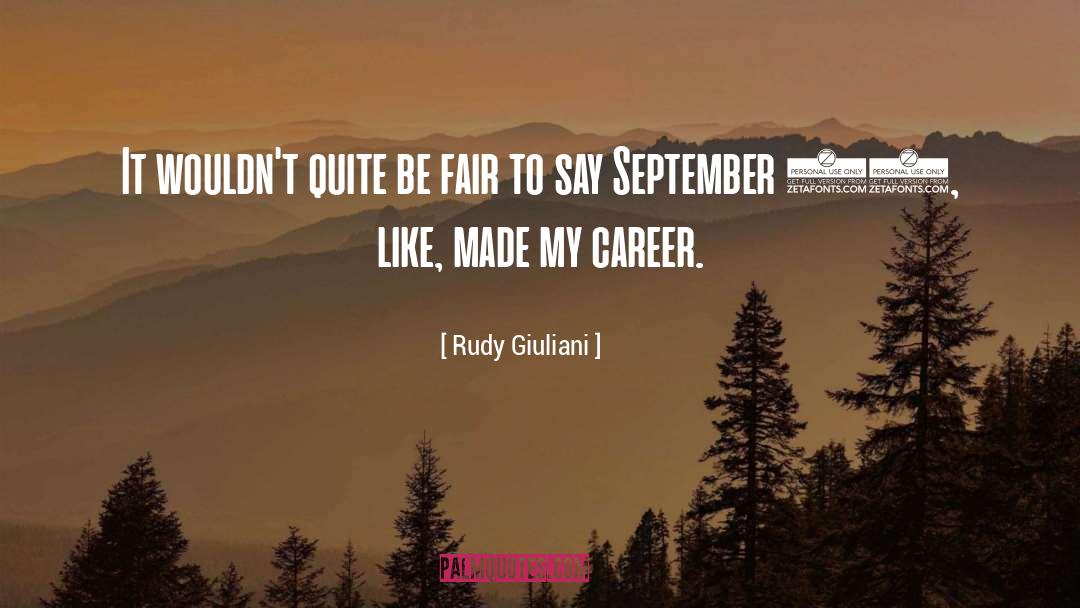Be Fair quotes by Rudy Giuliani