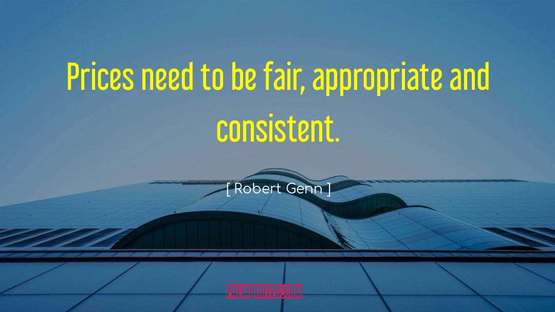 Be Fair quotes by Robert Genn