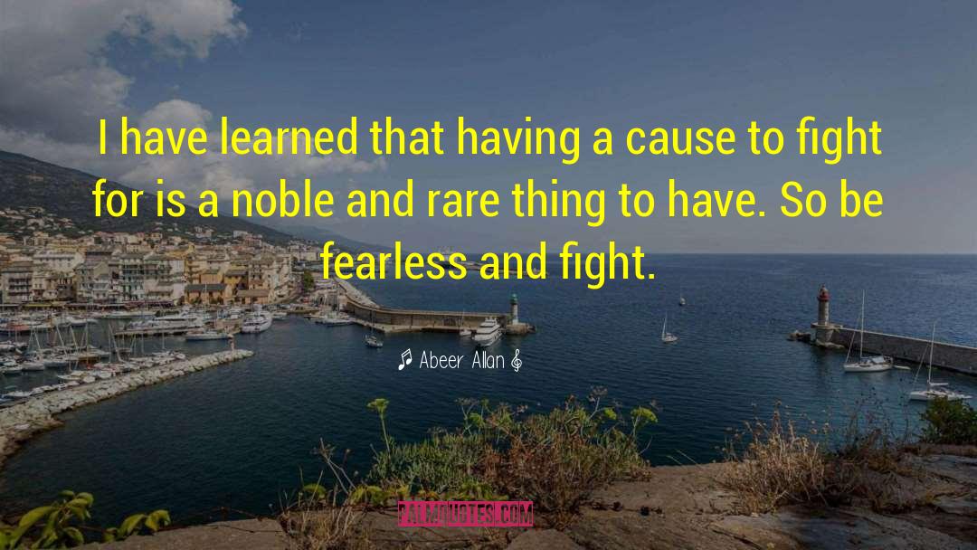 Be Fearless quotes by Abeer Allan