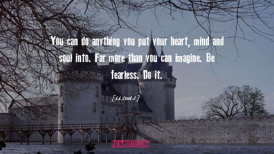 Be Fearless quotes by LL Cool J
