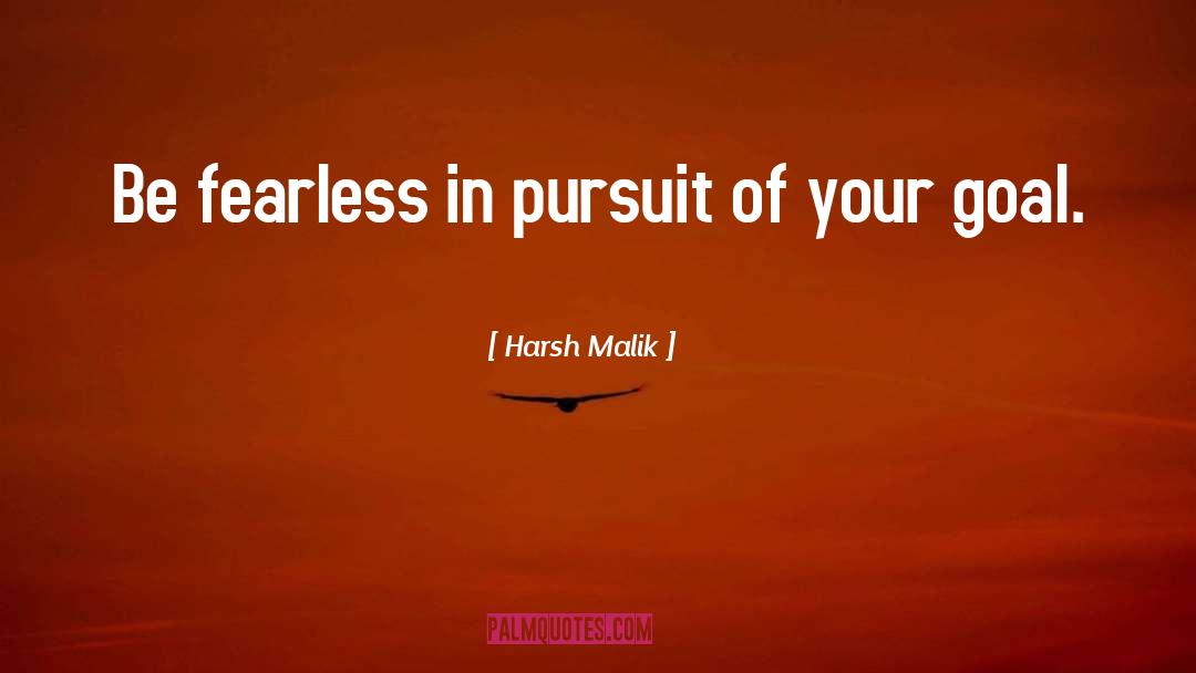 Be Fearless quotes by Harsh Malik