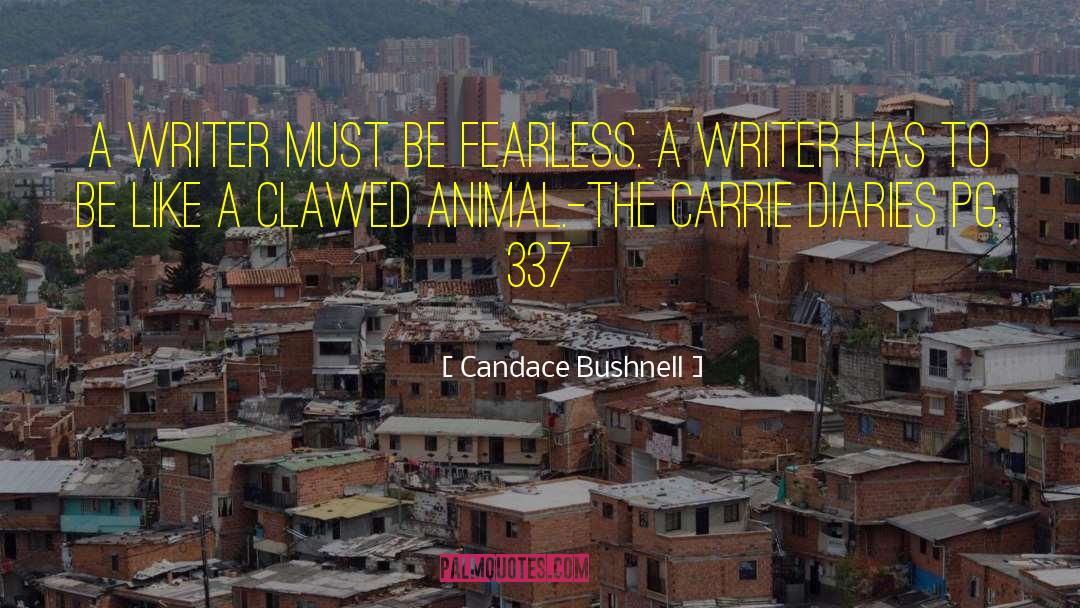 Be Fearless quotes by Candace Bushnell