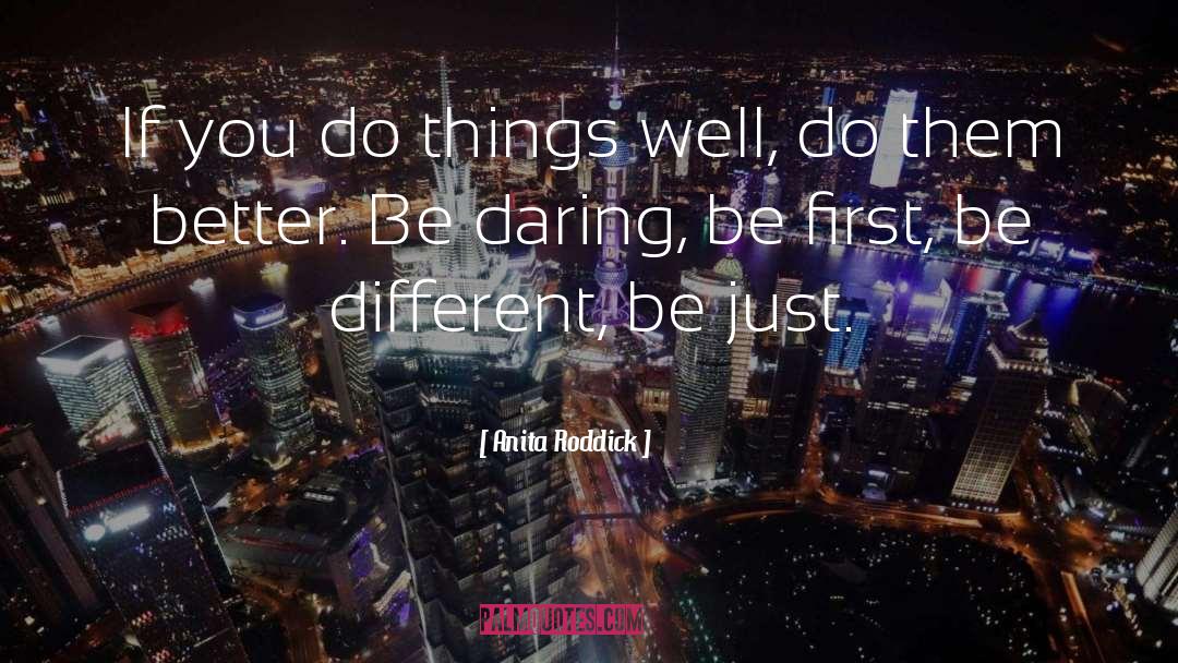 Be First quotes by Anita Roddick