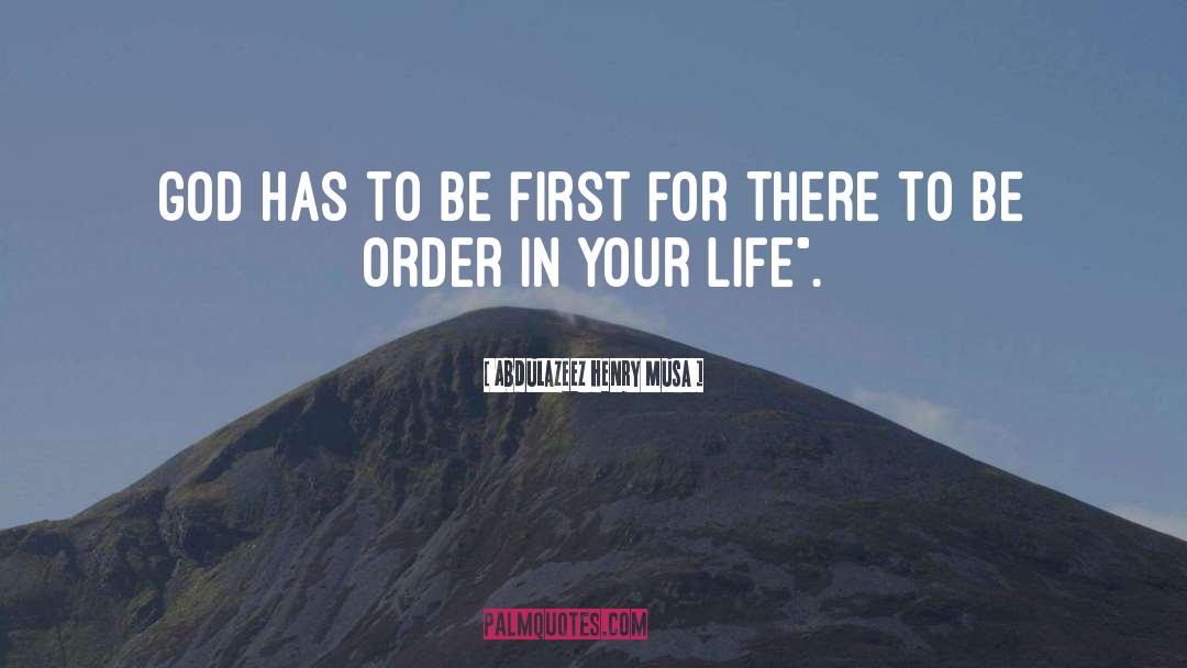 Be First quotes by Abdulazeez Henry Musa