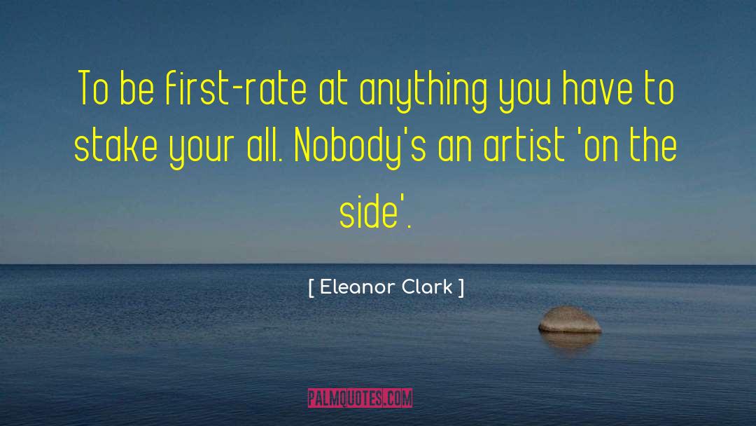 Be First Rate quotes by Eleanor Clark