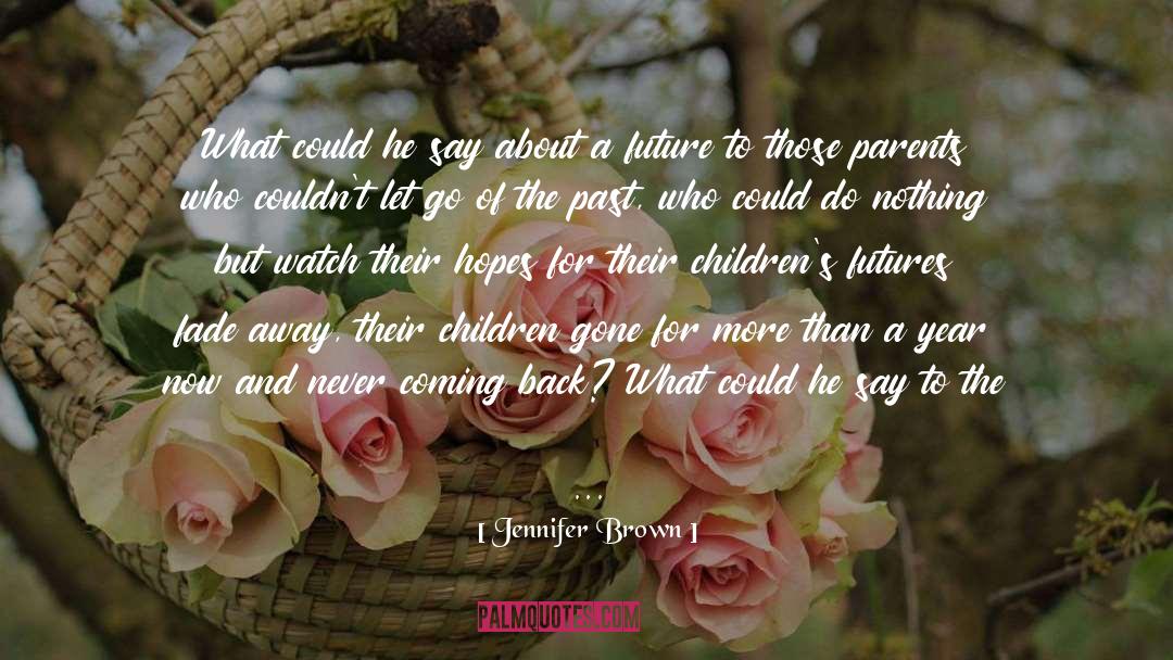 Be Forever quotes by Jennifer Brown