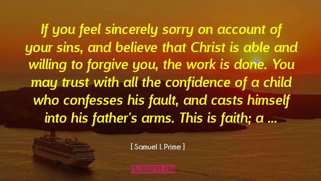 Be Forgiving quotes by Samuel I. Prime