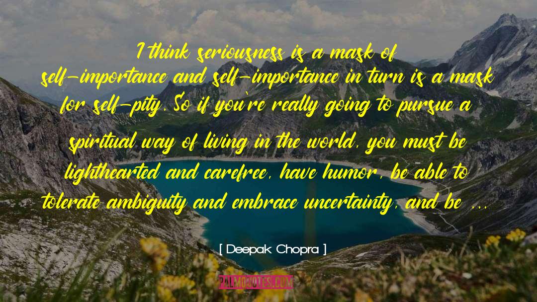 Be Forgiving quotes by Deepak Chopra