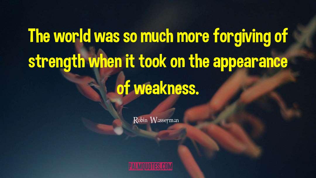 Be Forgiving quotes by Robin Wasserman