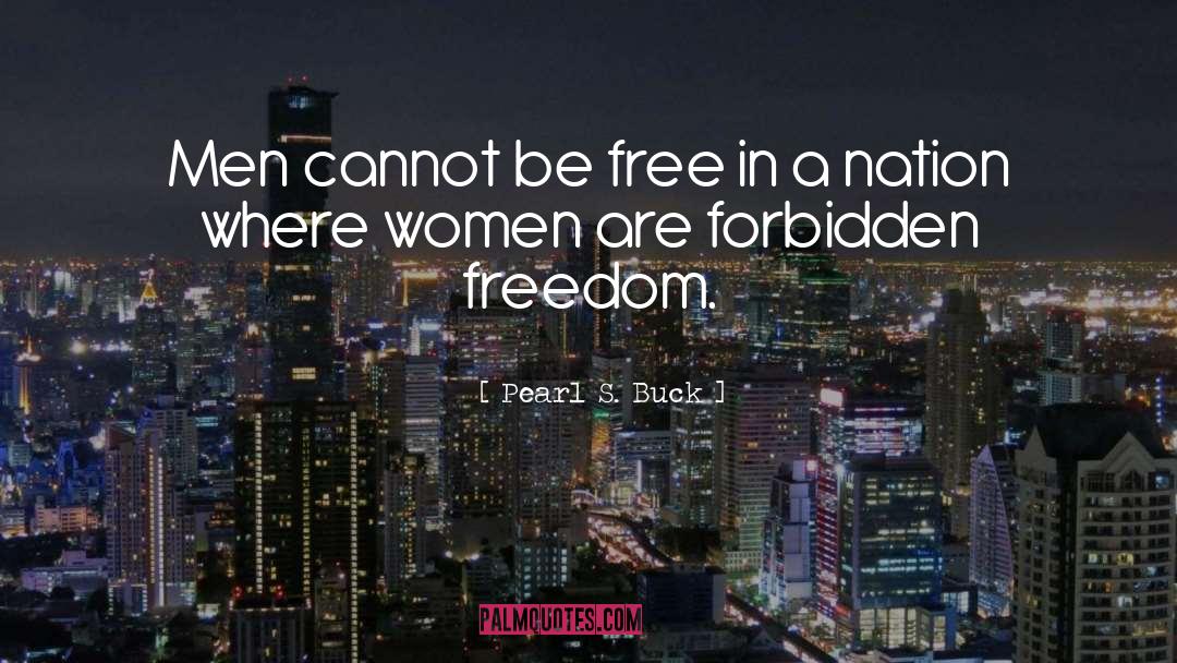 Be Free quotes by Pearl S. Buck