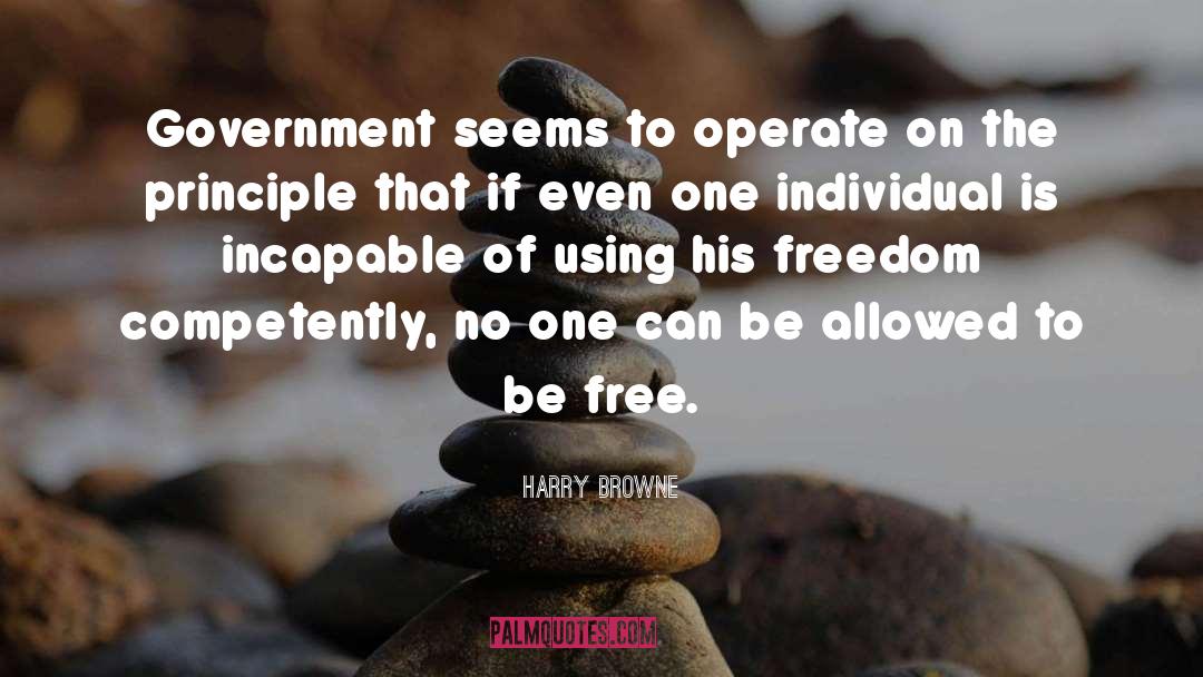 Be Free quotes by Harry Browne