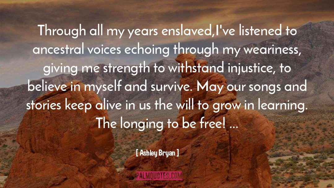 Be Free quotes by Ashley Bryan