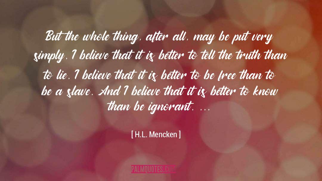 Be Free quotes by H.L. Mencken