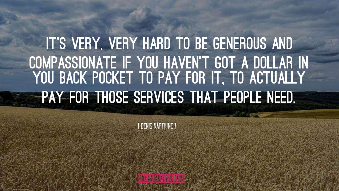 Be Generous quotes by Denis Napthine