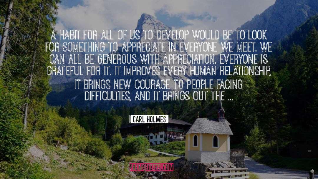 Be Generous quotes by Carl Holmes