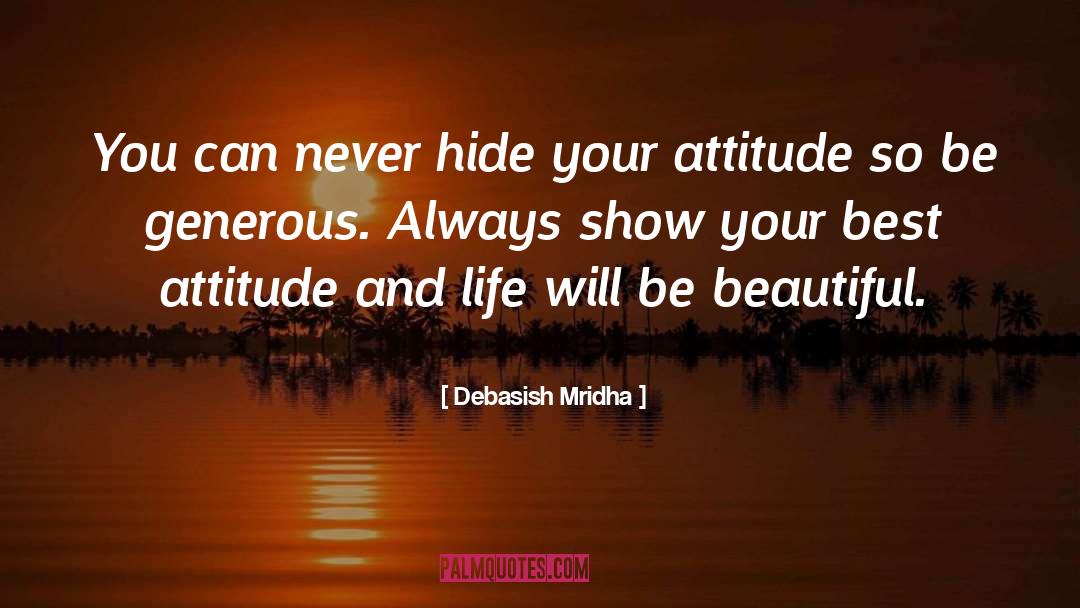 Be Generous quotes by Debasish Mridha