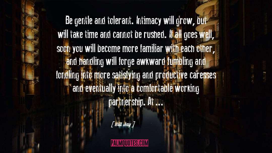 Be Gentle quotes by Bill Jay