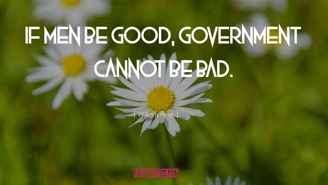 Be Good quotes by William Penn